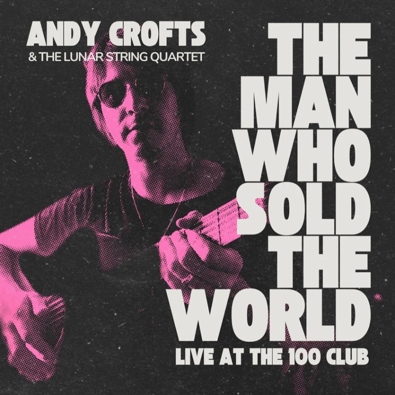 'The Man Who Sold the World' Vinyl Release news item at Andy Crofts