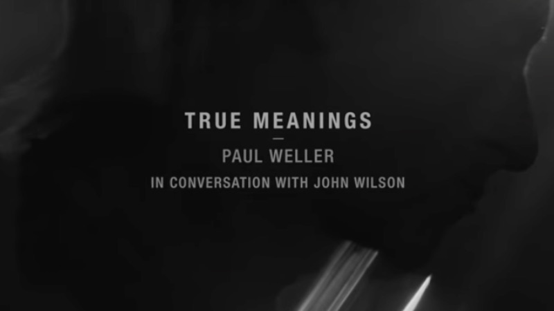 Paul Weller - True Meanings (Behind the Scenes) video at Andy Crofts